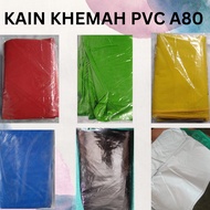 KAIN KHEMAH NIAGA PVC A80 SAIZ 6ft X 6ft (2M X 2M) DAN 8ft X 8ft (2.5M X 2.5M)