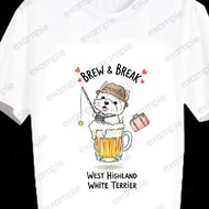 Screen-Printed T-Shirt Dog BWBRK41 West Highland White Terrier Western Brew & Break Drunk Cartoon