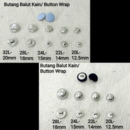 [100 pcs] Butang Balut Kain/ Butang Fabric/ Butang Bungkus (Leper/ Cendawan)/ Button Wrap (Flat/ Mus