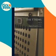 The Y News; 5 no. 15 by Brigham Young University (paperback)