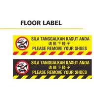 Please Remove Shoes / Sila Tanggalkan Kasut Anda/ 请脱下鞋子 Sticker (Size 600 x 150 mm)