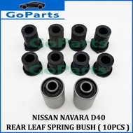 NISSAN NAVARA D40 REAR LEAF SPRING BUSH 10PCS FULL SET