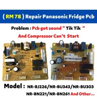 [ Repair ] PANASONIC Refrigerator Fridge Pcb NR-BJ226，NR-BU343，NR-BU303，NR-BN221，NR-BN261，NR-BN211，NR-BT226，NR-BK265