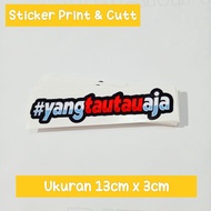 Yangtautauaja sticker printing