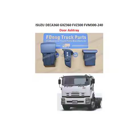 FDONG 1 Pcs Door Ashtray for ISUZU DECA360 GXZ360 FVZ300 FVM300-240