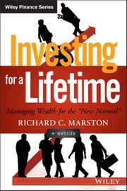 Investing for a Lifetime Richard C. Marston