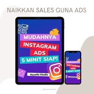 EBOOK MUDAHNYA BUAT IG ADS BY HUZEIFA STUDIO- TEKNIK SIMPLE DAN BERKESAN NAIKKAN SALE DI INSTAGRAM