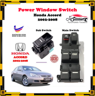 Honda Accord - Power Window Switch - Main 2.0 / 2.4 & Sub ( 2002 - 2008 / Made in Malaysia )