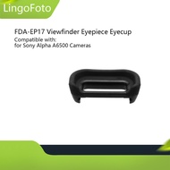 FDA-EP17 Viewfinder Eyepiece Eyecup For Sony Alpha A6600 A6500 A6400 Cameras