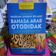 PANDUAN LENGKAP BELAJAR BAHASA ARAB OTODIDAK by FUAD NIKMA