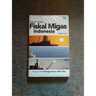 History of the Indonesian Oil and Gas Fiscal System - Abdul Nasir