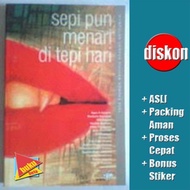 Sepi Pun Menari di Tepi Hari, Kumpulan Cerpen Pilihan KOMPAS 2004
