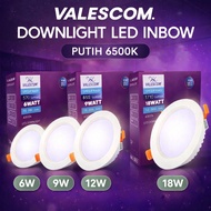 Valescom Inbow LED Downlight 6W 9W 12W 18W White 6500K LED Ceiling Light Downlight LED Downlight 6 I