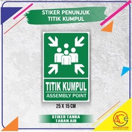 KUMPUL POINT STICKER ASSEMBLY POINT POINT SIGN STICKER