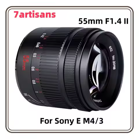 7artisans 55mm F1.4 II APS-C Manual Large Aperture Prime Lens For Sony E A6600 Micro 4/3 E-M10 Mirro