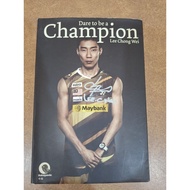 Ori with Signature [Second Hand Book] Lee Chong Wei: Dare to be champion