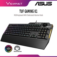 ASUS TUF GAMING K1 WIRED RGB KEYBOARD RA04  WITH DEDICATED VOLUME KNOB, SPILL-RESISTANCE, SIDE LIGHT