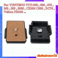 Quick Release Plate Replace For YUNTENG VCT-950 , 880 , 870 , 860 , 588 , 8008 , CX686 , C600 , DC70