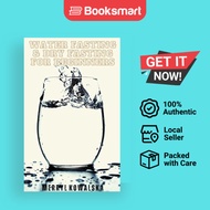 Water Fasting  Dry Fasting For Beginners - Paperback - English - 9798215651292