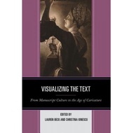 visualizing the text from manuscript culture to the age of caricature -