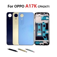 Back Battery Cover Rear Housing LCD Front Frame For OPPO A17K CPH2471