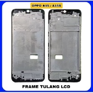 OPPO A15/A15S LCD MIDDLE BONE
