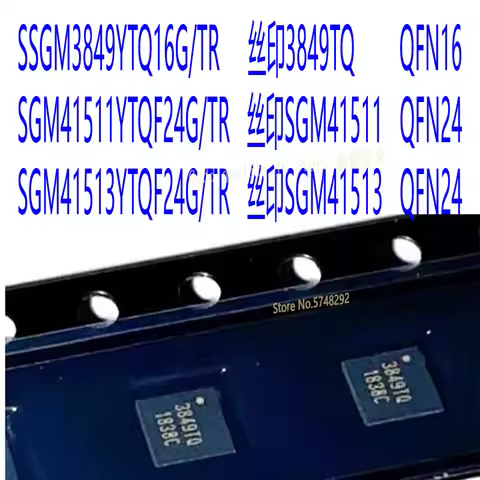 10PCS/LOT SGM3849YTQ16G/TR 3849TQ SGM41511YTQF24G/TR SGM41511 SGM41513YTQF24G/TR SGM41513 QFN 100% n