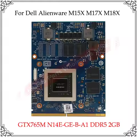 GTX765M GTX 765M N14E-GE-B-A1 DDR5 2GB MXM Video Card For Dell Alienware M15X M17X M18X Laptop Vga G