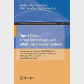 Smart Cities, Green Technologies, and Intelligent Transport Systems: 5th International Conference, SMARTGREENS 2016, and Second