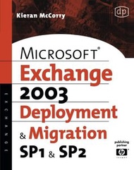 Microsoft Exchange Server 2003, Deployment and Migration SP1 and SP2 (Paperback)