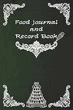 Food Journal and Record Book: 26 weeks/6 months worth of recording