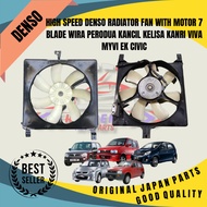 HIGH SPEED DENSO RADIATOR FAN WITH MOTOR 7 BLADE WIRA PERODUA KANCIL KELISA KANRI VIVA MYVI EK CIVIC