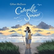 Caterpillar Summer Gillian McDunn