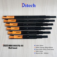 Taco Drawer Rail Double Track SLOW MOTION Width 45mm Full Extension /450,500,550Mm/BBS 008 FE-45mm