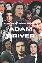 Yeah I'm Kind of Obsessed with Adam Driver Journal: Adam Driver Fangirl Journal