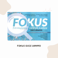 FOKUS Catatan Kasus 12 Stase OSCE UKMPPD Original Penerbit Edisi Terbaru