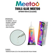 B7000 Meeto Glue 50ml (Clear) – Transparent Multipurpose Glue for Fast Drying for LCD & Backdoor