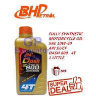 BHP Dash 800 4T 10W40 minyak enjin motosikal sintetik sepenuhnya[1 LITTLE]Fully Synthetic Engine Oil