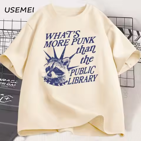 Whats More Punk Than The Public Library T Shirt Men Women Vintage Funny Raccoon Meme T-shirt Cotton 