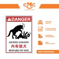 CMC201 Danger Sign Sticker Beware Of Dog (175x245mm) Anger Dog Anjing Garang 内有恶犬 家有狼犬,Add on Board