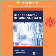 Bioprocessing of Viral Vaccines by Laura Cervera (UK edition, hardcover)