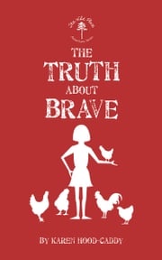 The Truth About Brave Karen Hood-Caddy