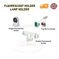 LED TUBE HOLDER(T8 FLUORESCENT TUBE HOLDER) / T8 TUBE HOLDER / TOP MIRROR TUBE HOLDER / T8 HOLDER