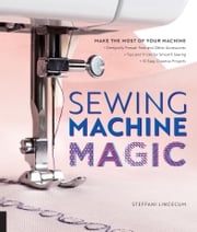 Sewing Machine Magic Steffani Lincecum