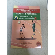 Physical Activity Towards Health (PATH-FIT 4) Health and Fitness 4 Menu of Sports 2nd Edition