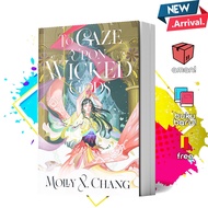 To Gaze Upon Wicked Gods by Molly X. Chang Chang Chang