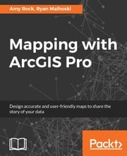 Mapping with ArcGIS Pro Amy Rock