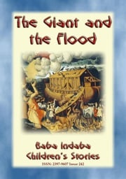 THE GIANT OF THE FLOOD - An ancient Sumerian/Babylonian Legend Anon E. Mouse