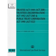 ILBS | LAW BOOK | TRUSTEE ACT 1949 (ACT 208); TRUSTEES (INCORPORATION) ACT 1952 (ACT 258) & PUBLIC T