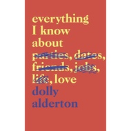 Dolly Alderton Book - Everything I Know About Love